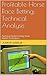 Profitable Horse Race Betting: Technical Analysis: Technical Analysis Using Stock Market Techniques