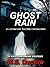 Ghost Rain: An Authentic Psychic Connection (A Kate Guesswine Mystery Book 2)