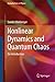 Nonlinear Dynamics and Quantum Chaos: An Introduction (Graduate Texts in Physics)