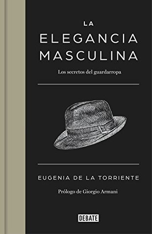 La elegancia masculina: Los secretos del guardarropa (Spanish Edition)