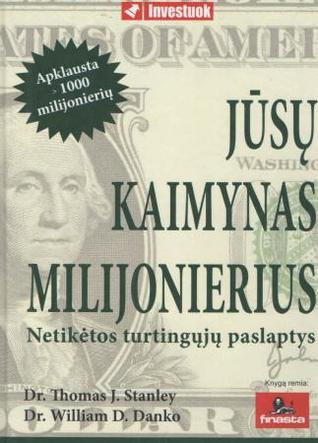 Jūsų kaimynas milijonierius: netikėtos turtingųjų paslaptys