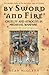 By Sword and Fire: Cruelty And Atrocity In Medieval Warfare