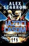 Absolútna vojna by Alex Scarrow