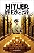 Hitler, le pouvoir et l'argent by Gerard Chauvy