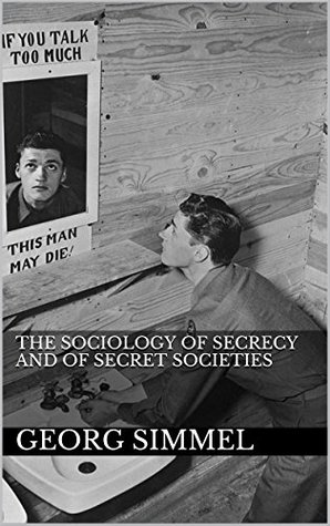 The Sociology of Secrecy and of Secret Societies (Kindle Edition)
