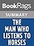 Summary & Study Guide The Man Who Listens To Horses by Monty Roberts