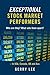Exceptional Stock Market Performers: Who Are They? What Sets Them Apart?
