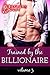 Trained By The Billionaire Volume 3 (Erotic Romance, BDSM)