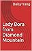 Lady Bora from Diamond Mountain
