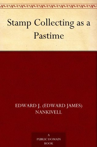 Stamp Collecting as a Pastime (Kindle Edition)