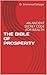 THE BIBLE OF PROSPERITY: AN ANCIENT SECRET CODE FOR WEALTH
