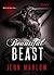 Beautiful Beast: Part 1 of 3