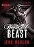 Beautiful Beast: Part 1 of 3