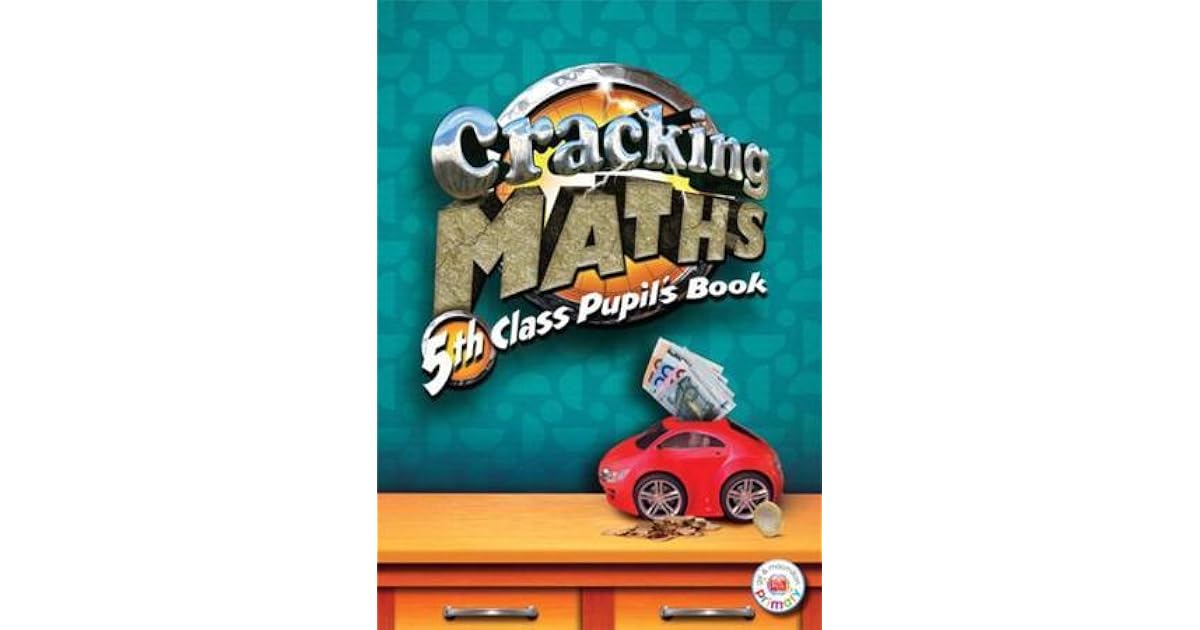 Cracking Maths 5th Class Pupil's Book by Brian O'Doherty