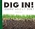Dig In!: Learn About Dirt (Science Definitions)