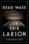 Dead Wake: the la...