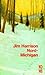 Nord-Michigan by Jim Harrison