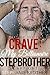 Crave: My Billionaire Stepbrother: Part One (Crave, #1)
