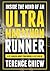 Inside the Mind of an Ultra Marathon Runner