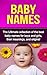 Baby Names: The Ultimate co...