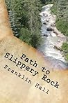Path to Slippery Rock