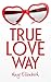 True Love Way