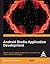 Android Studio Application Development: Create visually appealing applications using the new IntelliJ IDE Android Studio