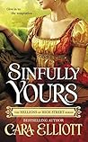 Sinfully Yours by Cara Elliott