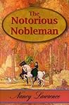The Notorious Nobleman The Notorious Nobleman