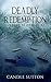 Deadly Redemption (Deadly A...