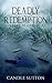 Deadly Redemption (Deadly Alliances #3)