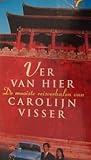 Ver van hier: de mooiste reisverhalen