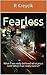 Fearless: What if we really believed what Jesus said? What if we really lived it? (Undivided Series Book 1)