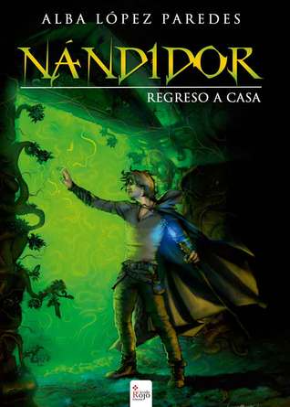 Regreso a casa (Nándidor, #2)