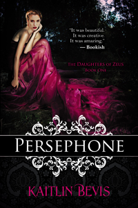 Persephone Daughters Of Zeus 1 By Kaitlin Bevis
