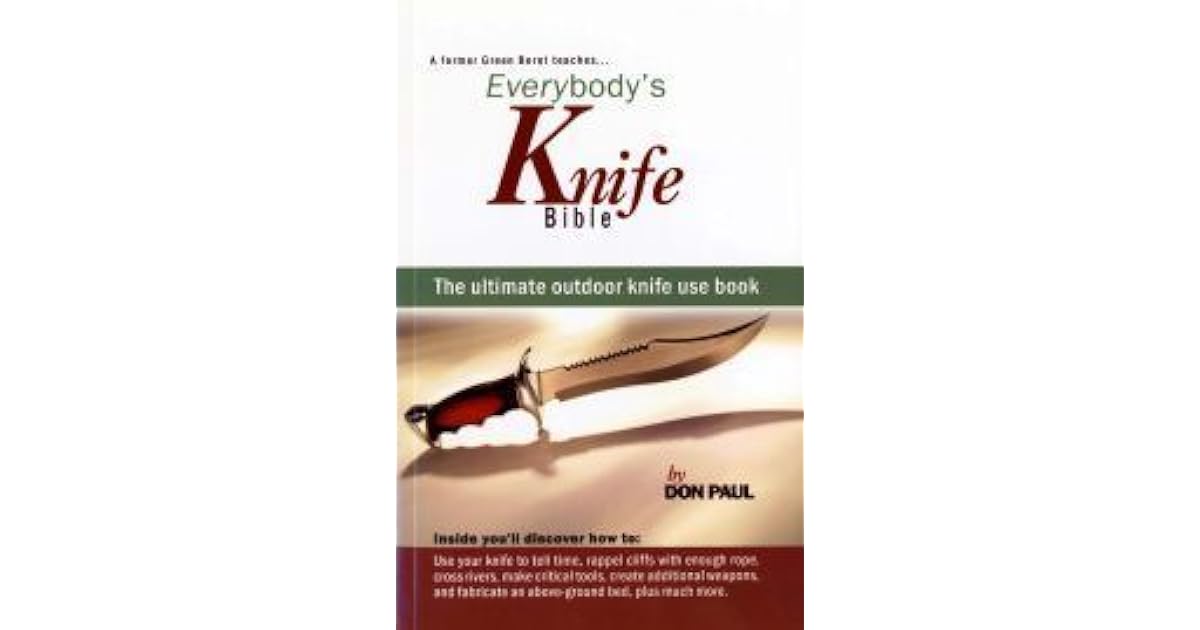 Everybodys Knife Bible 3ed by Don Paul