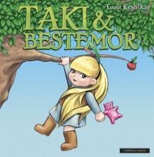 Taki & Bestemor (Taki & Bestemor, #1)
