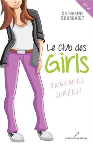 Ennemies Jurés ! (Le club des girls #2)