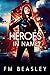 Heroes In Name: A Superhero Novel
