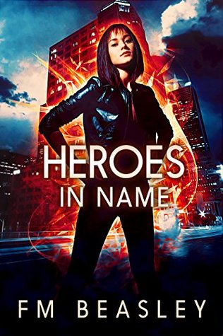 Heroes In Name: A Superhero Novel (Kindle Edition)
