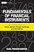 Fundamentals of Financial Instruments: An Introduction to Stocks, Bonds, Foreign Exchange, and Derivatives