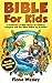 Bible For Kids: A Collectio...