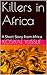 Killers in Africa: A Short ...