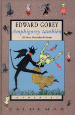 Amphigorey Too Amphigorey 2 By Edward Gorey Amphigorey Too Amphigorey 2 By Edward Gorey