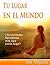 Tu Lugar en el Mundo