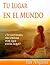 Tu Lugar en el Mundo (Spanish Edition)