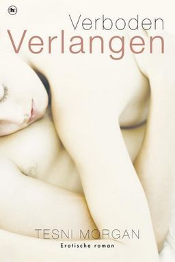 Verboden verlangen: erotische roman (Dutch Edition)