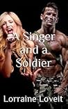 A Singer and a Soldier by Lorraine Loveit