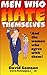 MEN WHO HATE THEMSELVES - A...