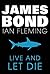 Live and Let Die: James Bond #2 (James Bond (Original Series))